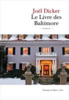 Joel Dicker - Le livre des Baltimore