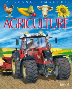 La grande imagerie de l'agriculture