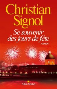 Christian Signol - Se souvenir des jours de fêtes