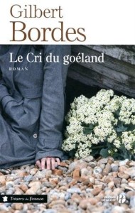 Gilbert Bordes - Le cri du goéland