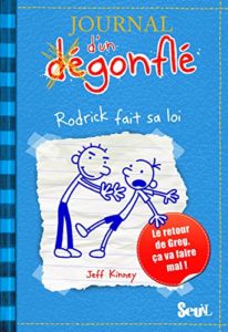Jeff Kinney - Journal d'un dégonglé T. 2