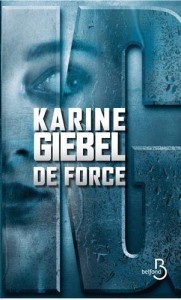 Karine Giebel - De Force