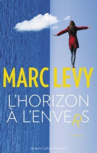 Marc Levy - L'horizon à l'envers