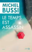 Le temps assassin
