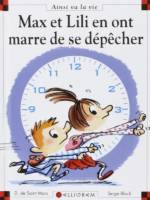 Max et Lili en ont marre de se dépêcher