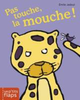 pas-touche-la-mouche