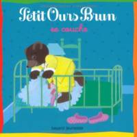 Marie Aubinais et Danièle Bour - Petit Ours Brun se couche