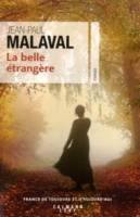 Jean-Paul Malaval - La belle étrangère Jean-Paul Malaval - La belle étrangère