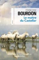 Françoise Bourdon - Le maître de Castellar