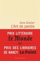 Alice Zeniter - l'art de perdre Alice Zeniter - l'art de perdre