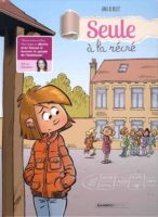 Ana & Bloz - Seule à la récré Ana & Bloz - Seule à la récré