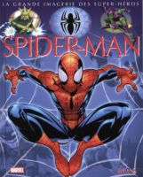 La grande imagerie de Spider-Man La grande imagerie de Spider-Man