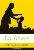 Laetitia Colombani - La tresse Laetitia Colombani - La tresse