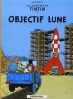 Hergé - Objectif Lune Hergé - Objectif Lune