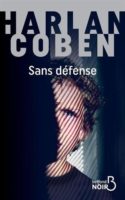 Harlan Coben - Sans défense