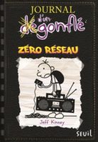 Jeff Kinney - Le journal d'un dégonflé T. 10 - Zéro réseau