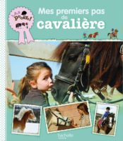 Stéphanie Ledu & Vanessa Gautier & Txumari Ezpeleta & Santiago Stankovic - Mes premiers pas de cavalière