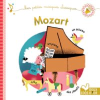 Mes petites musiques classiques - Mozart