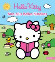 Hello Kitty - Mes plus belles histoires