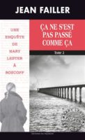Jean Failler - Ca ne s'est pas passé comme ça T. 2