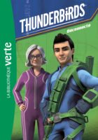 Thunderbirds T. 4 - Déconnecté