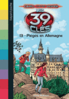 Les 39 clés T. 13 - Piégés en Allemagne