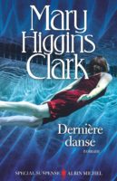Mary Higgins Clark - Dernière danse